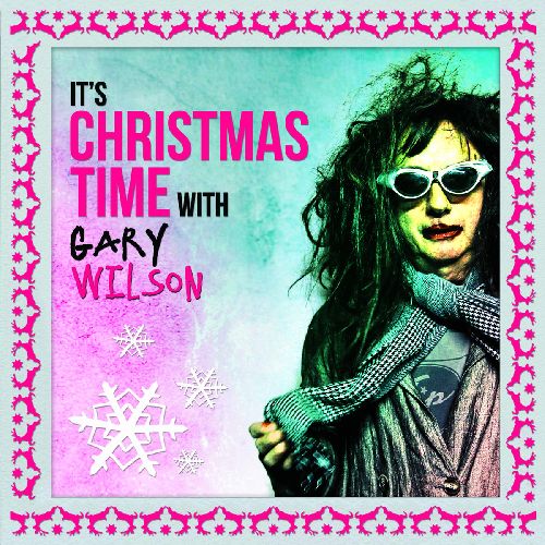 GARY WILSON / ゲイリー・ウィルソン / IT'S CHRISTMAS TIME WITH GARY WILSON