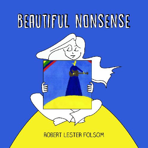ROBERT LESTER FOLSOM / ロバート・レスター・フォルサム / BEAUTIFUL NONSENSE