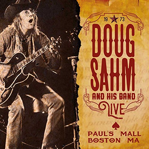 DOUG SAHM / ダグ・サーム / 1973 LIVE - PAUL'S MALL, BOSTON, MA