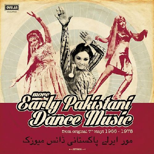 V.A. (WORLD MUSIC) / V.A. (辺境) / MORE EARLY PAKISTANI DANCE MUSIC FROM ORIGINAL 7" SOUNDTRACKS 1966-1978 (LP)