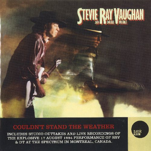 STEVIE RAY VAUGHAN AND DOUBLE TROUBLE / スティーヴィー・レイ・ヴォーン&ダブル・トラブル / COULDN'T STAND THE WEATHER (2CD)