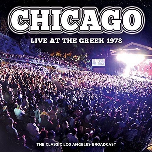 CHICAGO / シカゴ / LIVE AT THE GREEK 1978 (CD)