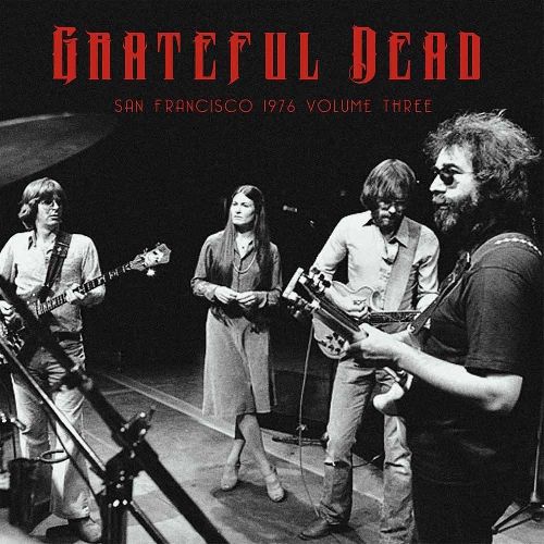 GRATEFUL DEAD / グレイトフル・デッド / SAN FRANCISCO 1976 VOL. 3 (2LP)