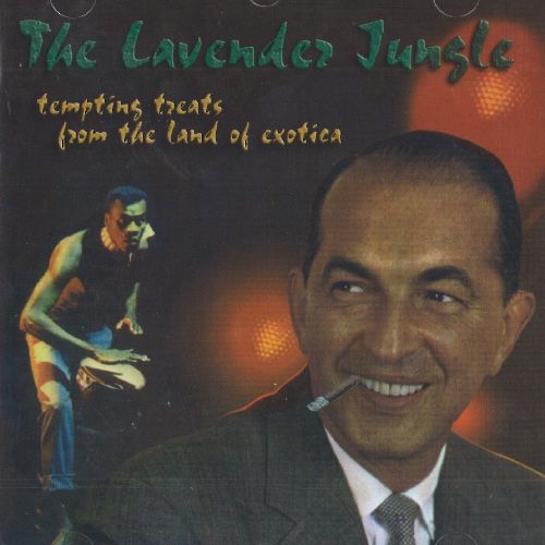 V.A. (MONDO) / LAVENDER JUNGLE - TEMPTING TREATS FROM THE LAND OF EXOTICA