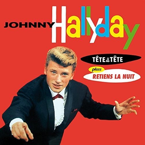 JOHNNY HALLYDAY / ジョニー・アリディ / TETE A TETE / RETIENS LA NUIT