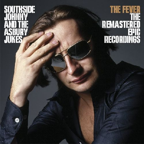 SOUTHSIDE JOHNNY & THE ASBURY JUKES / サウスサイド・ジョニー&ジ・アズベリー・ジュークス / THE FEVER - THE REMASTERED EPIC RECORDINGS (2CD)