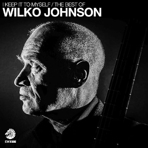 WILKO JOHNSON / ウィルコ・ジョンソン / I KEEP IT TO MYSELF - THE BEST OF WILKO JOHNSON