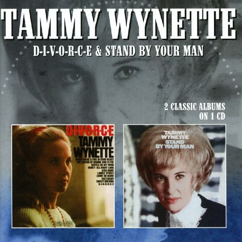 TAMMY WYNETTE / タミー・ウィネット / D-I-V-O-R-C-E / STAND BY YOUR MAN