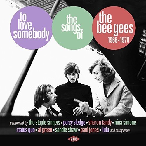 BEE GEES / ビー・ジーズ / TO LOVE SOMEBODY - THE SONGS OF THE BEE GEES 1966-1970