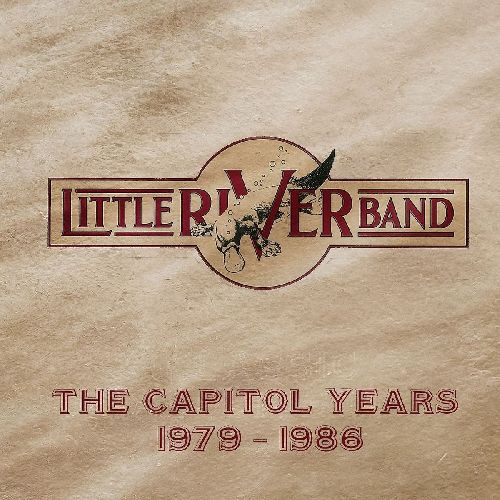 LITTLE RIVER BAND / リトル・リヴァー・バンド / THE CAPITOL YEARS