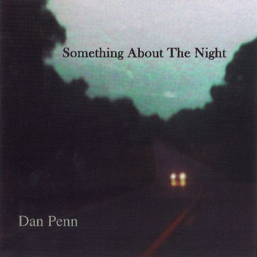 DAN PENN / ダン・ペン / SOMETHING ABOUT THE NIGHT