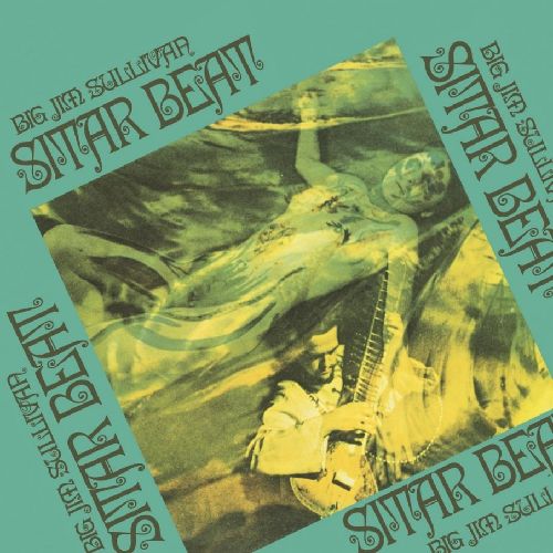 BIG JIM SULLIVAN / ビッグ・ジム・サリヴァン / SITAR BEAT (180G LP)