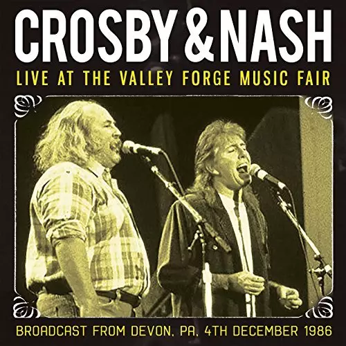 CROSBY & NASH / クロスビー・アンド・ナッシュ / LIVE AT THE VALLEY FORGE MUSIC FAIR
