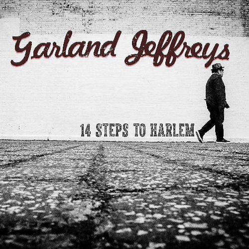 GARLAND JEFFREYS / ガーランド・ジェフリーズ / 14 STEPS TO HARLEM (CD)