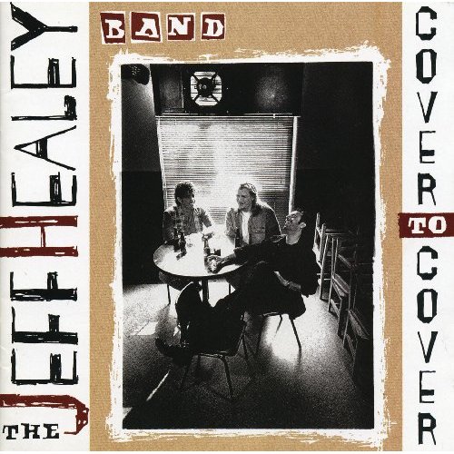 JEFF HEALEY BAND / ジェフ・ヒーリー・バンド / COVER TO COVER