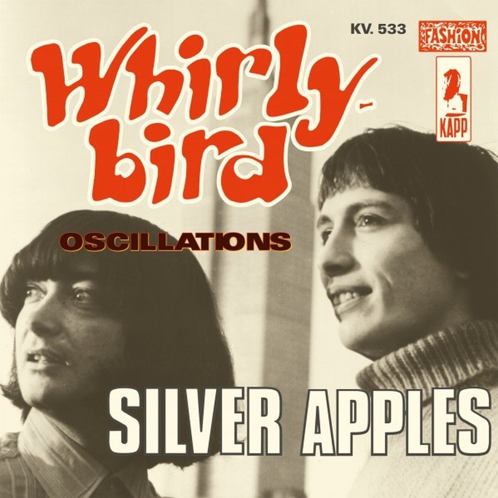 SILVER APPLES / シルヴァー・アップルズ / WHIRLY BIRD / OSCILLATIONS (7")