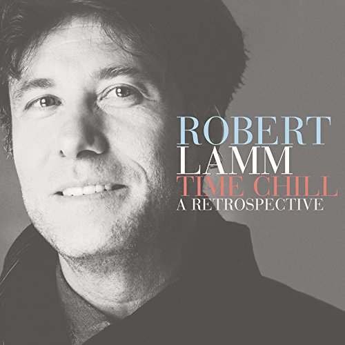ROBERT LAMM / ロバート・ラム / TIME CHILL
