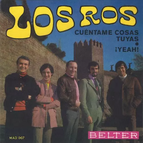 LOS ROS / CUENTAME COSAS TUYAS / YEAH!