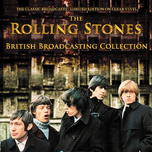ROLLING STONES / ローリング・ストーンズ / THE BRITISH BROADCASTING COLLECTION - THE CLASSIC BROADCASTS (CLEAR LP)