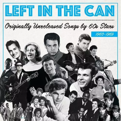 V.A. / LEFT IN THE CAN - ORIGINALLY UNRELEASED SONGS BY 60S STARS 1960-1969