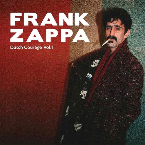 FRANK ZAPPA (& THE MOTHERS OF INVENTION) / フランク・ザッパ / DUTCH COURAGE VOL. 1 (2LP)