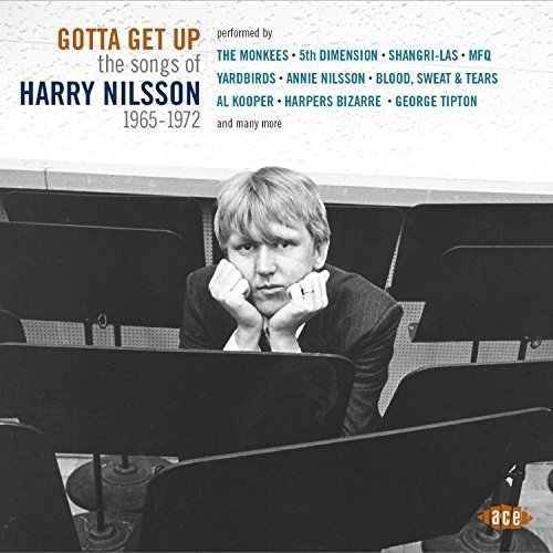 HARRY NILSSON / ハリー・ニルソン / GOTTA GET UP: THE SONGS OF HARRY NILSSON 1965-1972