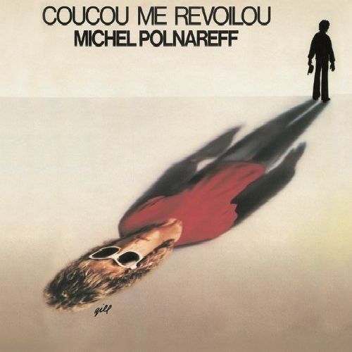 MICHEL POLNAREFF / ミッシェル・ポルナレフ / COUCOU ME REVOILOU (180G LP)