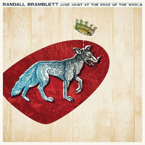 RANDALL BRAMBLETT / JUKE JOINT AT THE EDGE OF THE WORLD (LP)
