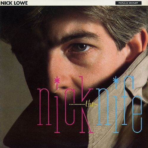 NICK LOWE / ニック・ロウ / NICK THE KNIFE (LP+7")