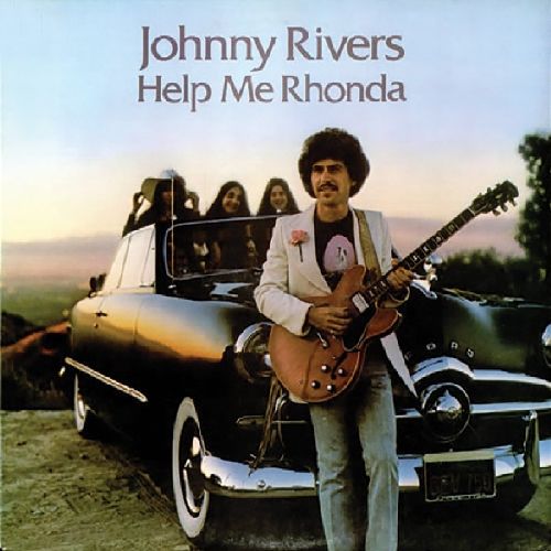 JOHNNY RIVERS / ジョニー・リヴァース / HELP ME RHONDA