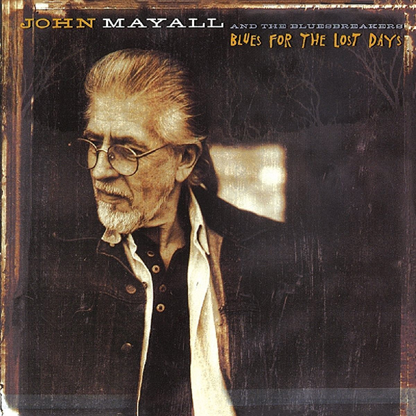 JOHN MAYALL / ジョン・メイオール / BLUES FOR THE LOST DAYS