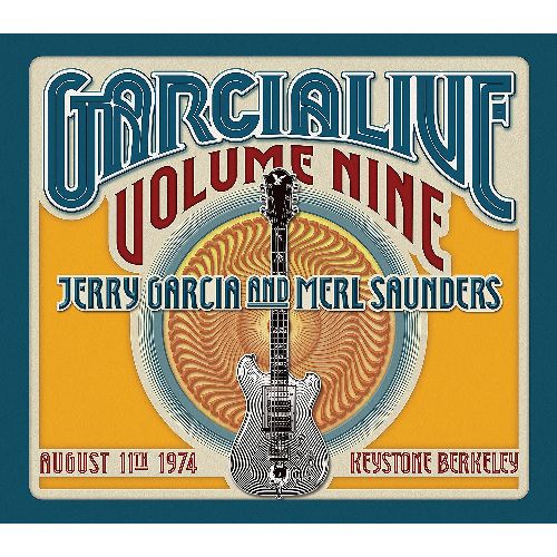 JERRY GARCIA & MERL SAUNDERS BAND / ジェリー・ガルシア&マール・サンダース・バンド / GARCIA LIVE VOLUME NINE: AUGUST 11TH, 1974 KEYSTONE BERKELEY