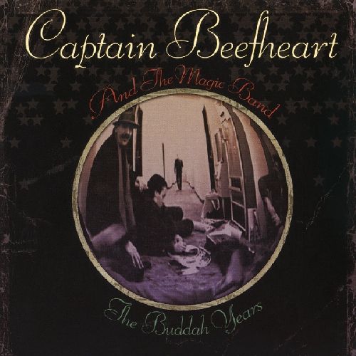 CAPTAIN BEEFHEART (& HIS MAGIC BAND) / キャプテン・ビーフハート / BUDDAH YEARS
