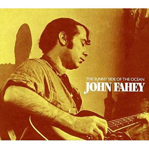 JOHN FAHEY / ジョン・フェイヒイ / SUNNY SIDE OF THE OC