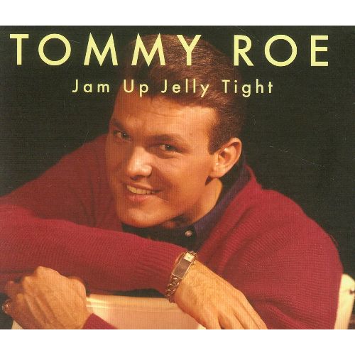 TOMMY ROE / トミー・ロー / JAM UP JELLY TIGHT