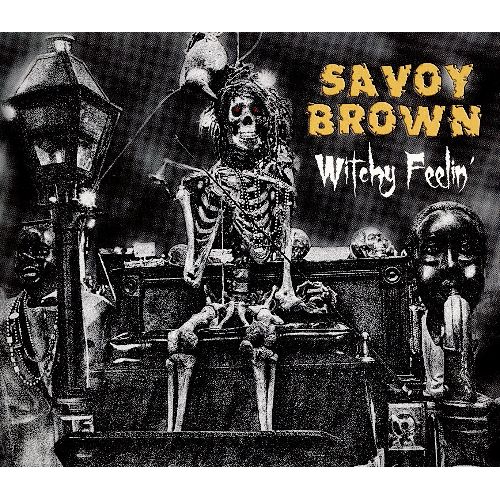 SAVOY BROWN / サヴォイ・ブラウン / WITCHY FEELIN'