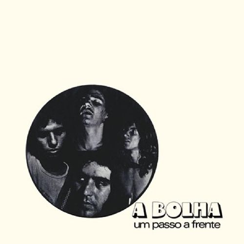 A BOLHA / ア・ボーリャ / UM PASSO A FRENTE (LP)