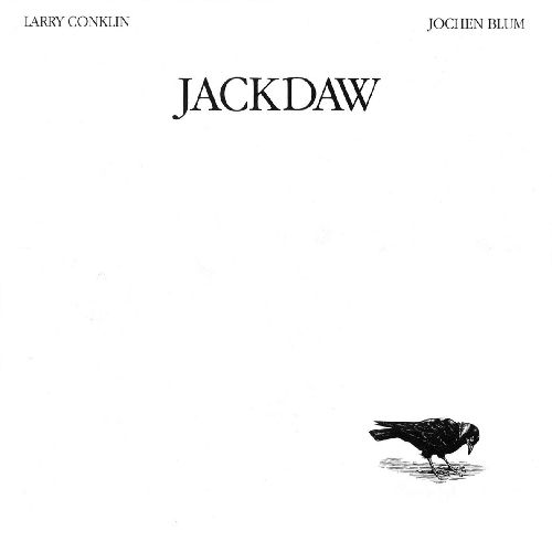 LARRY CONKLIN & JOCHEN BLUM / JACKDAW