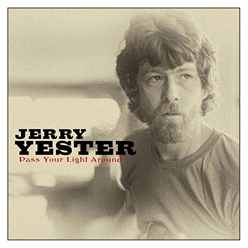 JERRY YESTER / PASS YOUR LIGHT AROUND