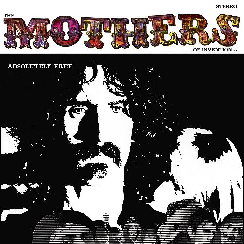 FRANK ZAPPA (& THE MOTHERS OF INVENTION) / フランク・ザッパ / ABSOLUTELY FREE (180G 2LP)