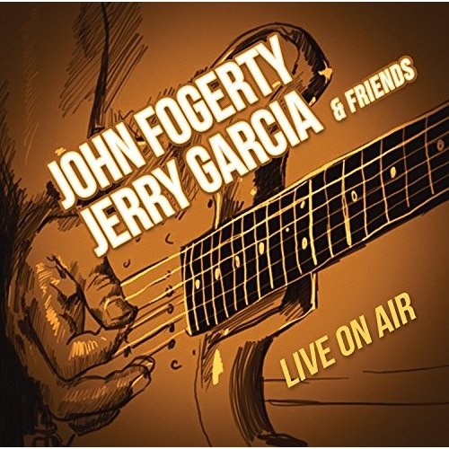 JERRY GARCIA & JOHN FOGERTY / LIVE ON AIR