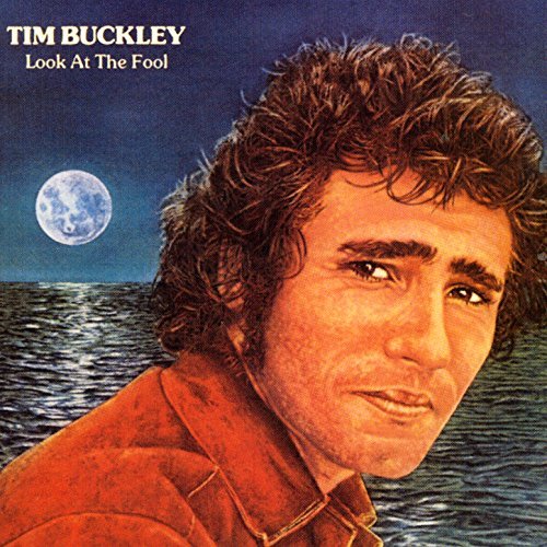 TIM BUCKLEY / ティム・バックリー / LOOK AT THE FOOL