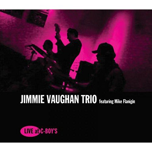 JIMMIE VAUGHAN TRIO & MIKE FLANIGIN / LIVE AT C-BOY'S (LP)