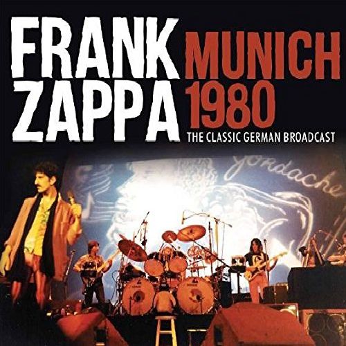 FRANK ZAPPA (& THE MOTHERS OF INVENTION) / フランク・ザッパ / MUNICH 1980