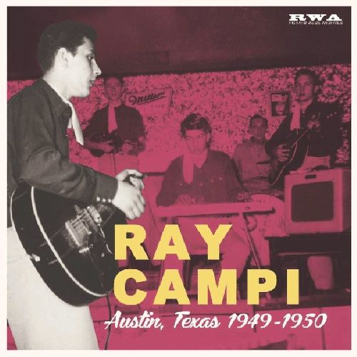 RAY CAMPI / AUSTIN, TEXAS 1949-1950 (10")