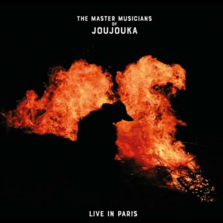 THE MASTER MUSICIANS OF JOUJOUKA / ザ・マスター・ミュージシャンズ・オブ・ジャジョウカ / LIVE IN PARIS