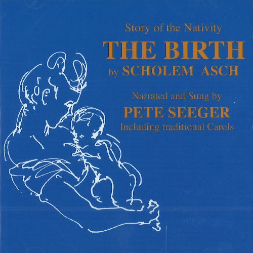 PETE SEEGER / ピート・シーガー / STORY OF THE NATIVITY THE BIRTH