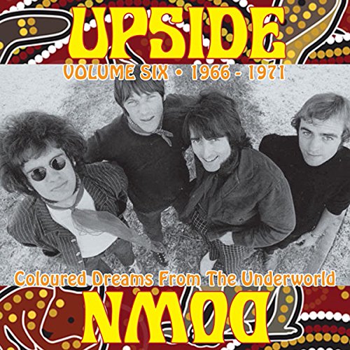 V.A. (UPSIDE DOWN) / UPSIDE DOWN VOLUME SIX - COLOURED DREAMS FROM THE UNDERWORLD 1966-1971