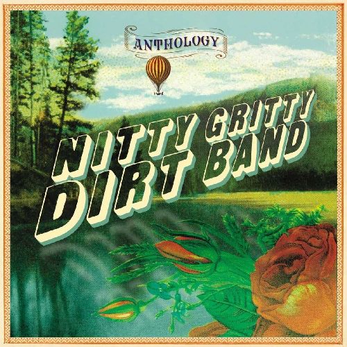 NITTY GRITTY DIRT BAND / ニッティ・グリッティ・ダート・バンド / ANTHOLOGY (2CD)