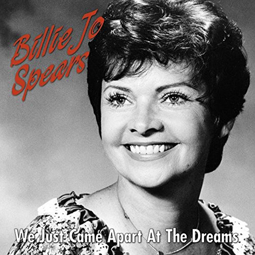 BILLIE JO SPEARS / WE JUST CAME APART AT THE DREAMS